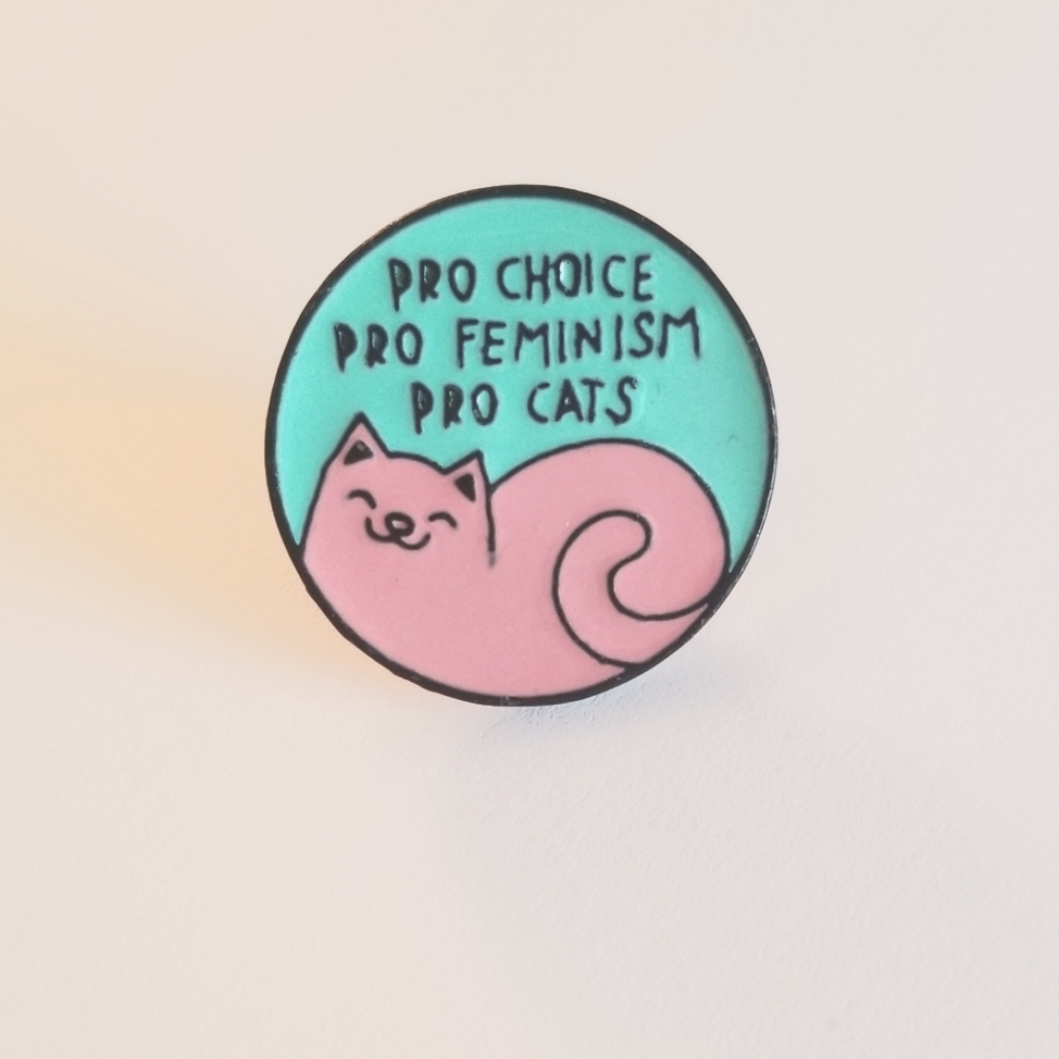 Pro Choice Pro Feminism Pro Cats Enamel Pin